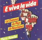 La Chanson Du Pays De Neuchâtel , Pierre Huwiler