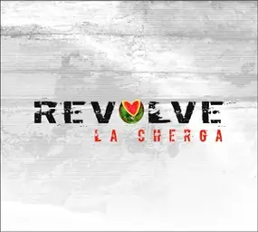 La Cherga - Revolve