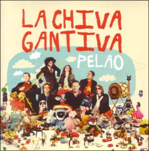 LA CHIVA GANTIVA - Pelao