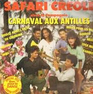 La Compagnie Carnaval Aux Antilles - Safari Creole