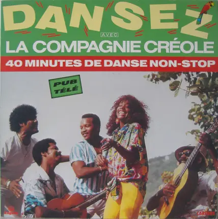 La Compagnie Créole - Dansez Avec La Compagnie Créole
