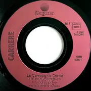 7inch Vinyl Single - La Compagnie Créole - C'est Bon Pour Le Moral