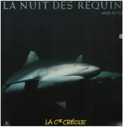 12inch Vinyl Single - La Compagnie Créole - La Nuit Des Requins