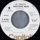 7inch Vinyl Single - La Costa - Western Man - Promo
