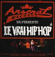 La Cliqua, Daddy Lord C, Rocca a.o. - Le Vrai Hip-Hop