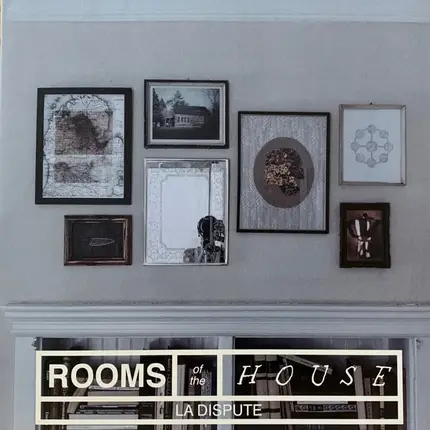 La Dispute - Rooms of the House