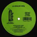 12'' - La Dolce Vita - Fools For Love