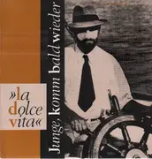 12inch Vinyl Single - La Dolce Vita - Junge, Komm Bald Wieder