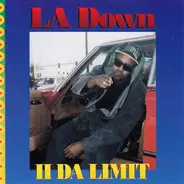 LA Down - II Da Limit