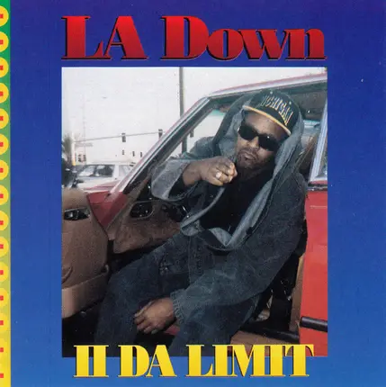 LA Down - II Da Limit