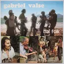 LP - La famille des Toussaint et les cousins , Marc Perrone Et Perlinpinpin Fòlc - Gabriel Valse - Bal Folk