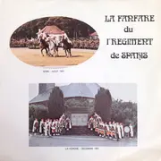 7inch Vinyl Single - La Fanfare Du 1er Régiment De Spahis - À La Mémoire Des Spahis Ayant Participé Au Combat De La Horgne, Les 14, 15 Et 16 Mai 1940