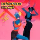 12inch Vinyl Single - La Fuertezza - 2 The Night