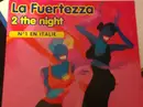 12inch Vinyl Single - La Fuertezza - 2 The Night
