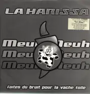 La Harissa - Faites Du Bruit Pour La Vache Folle