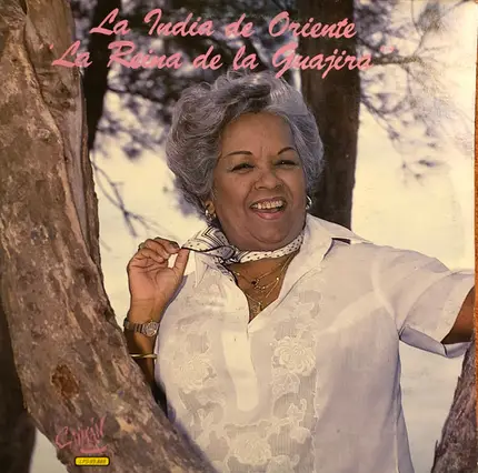 La India De Oriente - La Reina De La Guajira