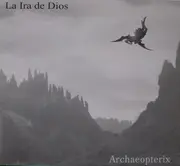 CD - La Ira De Dios - Archaeopterix - Digipak, Still Sealed