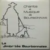 LP - La Jimbr'Tee Bourbonnaise - Chants Et Musique Du Bourbonnais