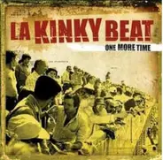 La Kinky Beat - One More Time