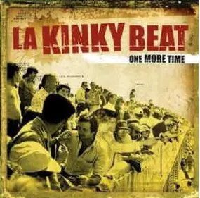 La Kinky Beat - One More Time