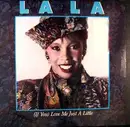 7inch Vinyl Single - La La - (If You) Love Me Just A Little
