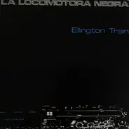 La Locomotora Negra - Ellington Train