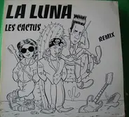 La Luna - Les Cactus