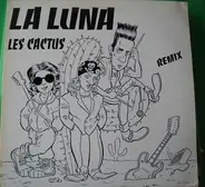 La Luna - Les Cactus