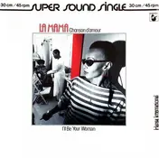 La Mama - Chanson D'Amour / I'll Be Your Woman