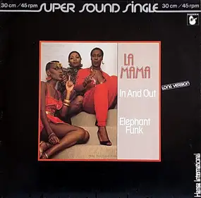 La Mama - In And Out (Long Version) / Elephant Funk