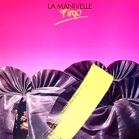 La Manivelle - Firio