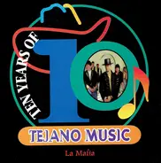 La Mafia - Ten Years Of Tejano Music