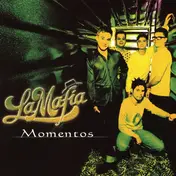 La Mafia - Momentos