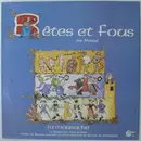 LP - La Maurache / La Maîtrise Des Hauts De Seine / L'Atelier De Musique Ancienne De L'École Nationale D - Bêtes Et Fous - Jeu Musical