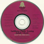 CD - La Mora Park Young Adult Choir - Wait On The Lord - Live! In Toronto