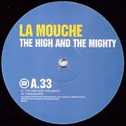 La Mouche - The High And The Mighty