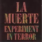 LP - La Muerte - Experiment In Terror