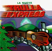 La Nueva Trulla Express - La Nueva Trulla Express