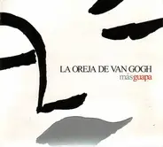 La Oreja De Van Gogh - Más Guapa