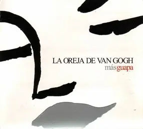 La Oreja de Van Gogh - Más Guapa