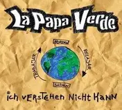 La Papa Verde - Ich Verstehen.. -Digi-