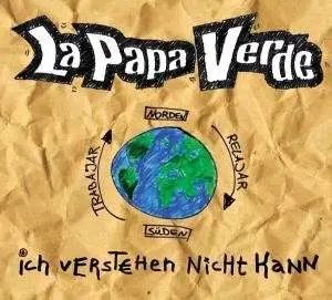 La Papa Verde - Ich Verstehen.. -Digi-