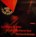 LP - La Paquera De Jerez , Canalejas De Puerto Real , Porrina De Badajoz - Ases Del Flamenco