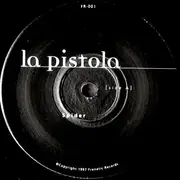 7inch Vinyl Single - La Pistola - Spider