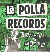 La Polla Records - Levántate Y Muere