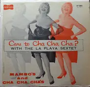 La Playa Sextet - Care to Cha Cha Cha?