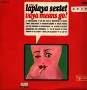 La Playa Sextet - Vaya Means Go!