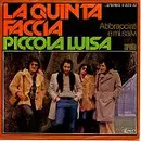 7inch Vinyl Single - La Quinta Faccia - Piccola Luisa