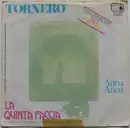 7inch Vinyl Single - La Quinta Faccia - Tornerò / Anna Anna