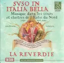 CD - La Reverdie - Suso In Italia Bella: Musique Dans Les Cours Et Cloitres De L'Italie Du Nord